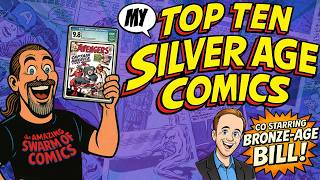 My Top 10 Silver Age Comics… and Barely Any Marvel?!