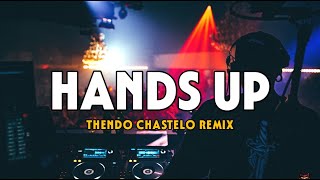 DJ PARTY HANDS UP (FULL BASS) THENDO CHASTELO REMIX 2024‼️