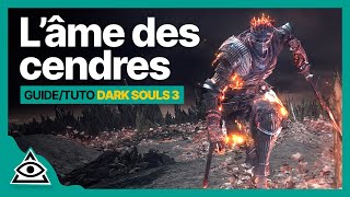 GUIDE-TUTO DARK SOULS 3 † Battre L'Ame des Cendres facilement † FR