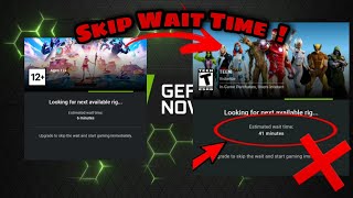 How to Skip Wait Time on GeForce Now...