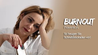 Kreativität auf Sparflamme? | Unsere Tipps gegen Burnout \u0026 Schreibblockaden