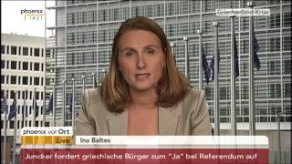 Griechenland: Ina Baltes mit aktuellen Informationen aus Brüssel am 29.06.2015