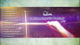 Pagsambang Wagas Playlist - Musikatha