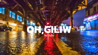 OH, GILIW by Adie with(Lyrics)