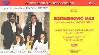 Mile Kostadinovic - Ja sam becar bio i becar ostajem - (Audio 1977)