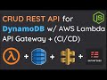 Build a CRUD Serverless API with AWS Lambda, API Gateway and a DynamoDB