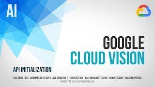 Google Cloud Vision with PHP - Initialization - Part 3