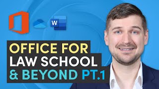 🏢 Microsoft Office For Law School & Beyond - Part 1