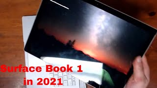 Surface Book 1 in 2021, Is it Still Usable?