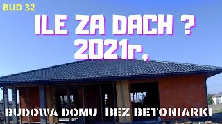 ILE KOSZTUJE DACH ?  WRZESIEŃ 2021r