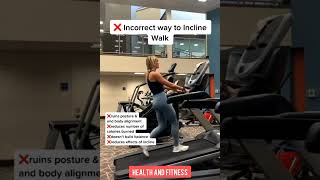 incorrect way to incline walk #shorts #fitness #walk