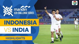 Indonesia vs India - Highlight | Mandiri U20 Challenge Series