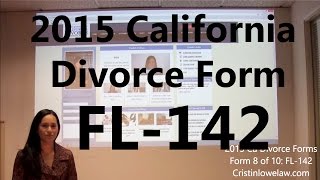 Filing California Divorce Forms: Form 8 of 10 the FL-142