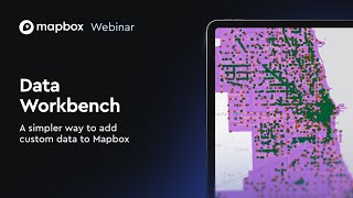 Data Workbench in Mapbox Studio: A simpler way to turn custom data into tilesets