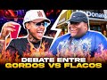 ¡GORDITOS VS FLACOS! El gran debate 🚩 (Ft. Sr. Jimenez, Bigoblin, Bembucalo, Daniel Romero)