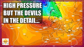 Ten Day Forecast: High Pressure Final Day Ten Days Of May - But The Devils In The Detail...