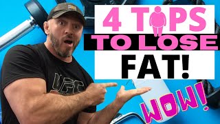 4 Tips To Lose FAT! || Start Now and See Results Tomorrow! || MUST WATCH!