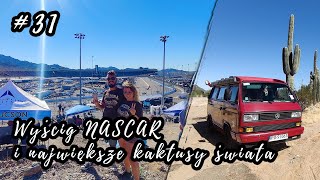 Wyścig NASCAR i największe kaktusy świata - 🇺🇲 USA Trip '22 🗽 - #31