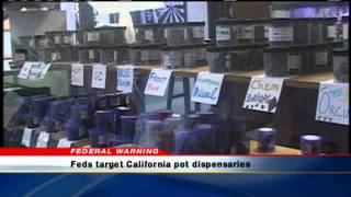 Feds To Calif. Marijuana Dispensaries: Shut Down Now