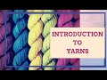 Introduction to Yarns / What Is A Yarn ? Difference Between Yarn And Thread