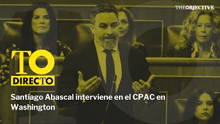 DIRECTO | Santiago Abascal interviene en el CPAC en Washington