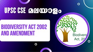 Biodiversity Act 2002 and Amendment | Civil Service Malayalam | UPSC CSE Current Affairs | Learnerz