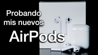 Por fin tengo los AirPods de Apple | ¿Merecen la pena? | Review españols