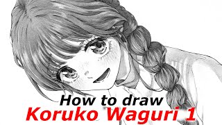 How to draw Kaoruko Waguri | Kaoru Hana wa Rin to Saku | Step by step Tutorial Part1