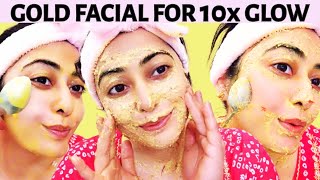 Gold Facial at Home Step By Step-सिर्फ 1 बार के Facial से ग्लो इतना बढ़ जायेगा पार्लर जाना भूल जाओगे