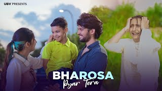 Bharosa Pyaar Tera | Husband Wife Love Story | Sahir Ali Bagga | Sad Song 2021 | Unknown Boy Varun