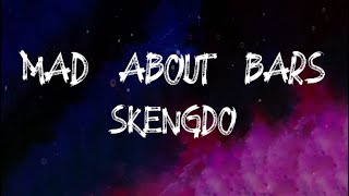 Skengdo - Mad About Bars (Lyrics)
