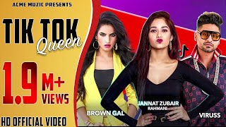 Tik Tok Queen |Official Anthem BrownGal \u0026 Viruss Ft  Jannat Zubair RAhmani | Acme Muzic