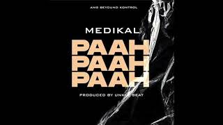 Medikal - Paah Paah Paah (Audio Slide)