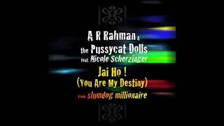 A.R. Rahman, The Pussycat Dolls - Jai Ho ft. Nicole Scherzinger (Full Audio) - (Full - HD).