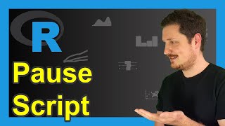 Execution Pause for X Seconds in R (Example) | How to Measure Time of for-Loop | Sys.sleep Function
