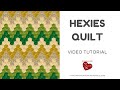 Hexies quilt video tutorial