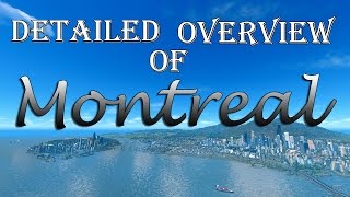 Cities Skylines: Detailed Tour of Montreal! (165k cims)