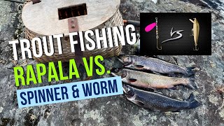 RAPALA VS. SPINNER \u0026 WORM! | NOVA SCOTIA TROUT FISHING 2023