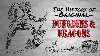 The History of Original Dungeons & Dragons