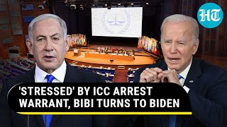 ICC Arrest Warrant Spooks Netanyahu; Under 'Unusual Stress,' Israeli PM Seeks Biden's Help | Report