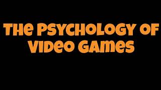 The Psychology of Video Games: Why We Can't Stop Playing | The Science Behind Gaming Addiction