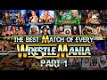 The Best Match of Every WrestleMania (1985-2026) part 1