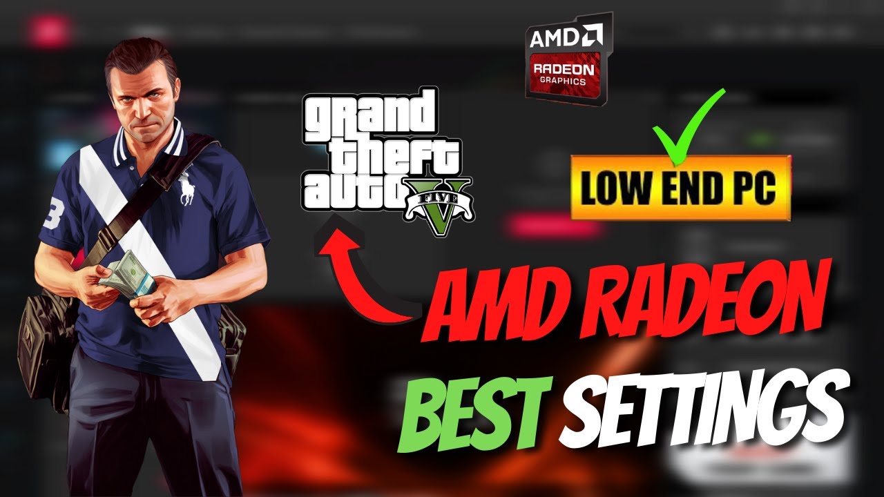 GTA 5 : AMD Radeon Best Settings For Performance Boost | FPS Boost ...