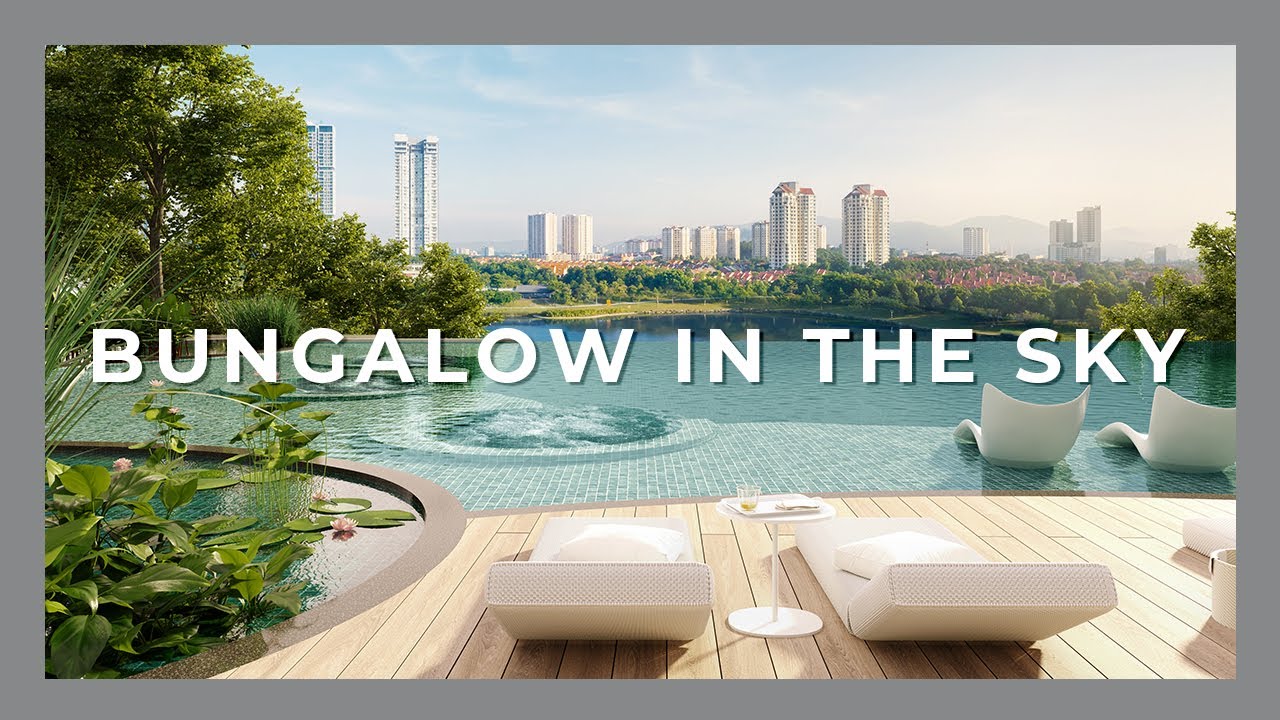 Bungalow in the Sky | Luxury Condominium Design with infinity pool | Park Regent @ Desa ParkCity