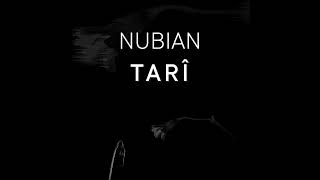 Nubian - Tarî