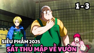 Siêu Phẩm Anime 2025 | Ông Trùm Sát Thủ Về Vườn | Tập 1- 3 | Sakamoto Days | Tóm Tắt Anime