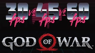 GOD OF WAR PC | 30 FPS vs 45 FPS vs 60 FPS