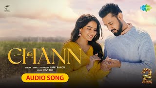 Chann Audio Song | Warning 2 | Gippy Grewal | Jasmin Bhasin | Happy Raikoti | New Punjabi Song