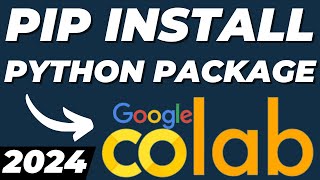 How to PIP Install Python Package in Google Colab Tutorial