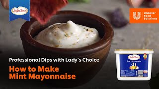 How to Make Mint Mayo | Lady's Choice Professional Dips